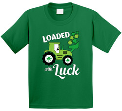 Loaded With Luck T Shirt