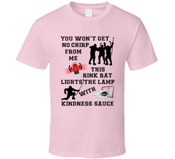 Hockey This Rink Rat Lights The Lamp With Kindness Sauce T Shirt