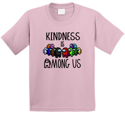 Kindness Is  T Shirt