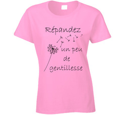 Repandez Un Peu De Gentillesse La Journee De Chandail Rose French Spread A Little Kindess Ladies T Shirt Repandez Un Peu De Gentillesse La Journee De Chandail Rose French Spread A Little Kindess Ladies T Shirt