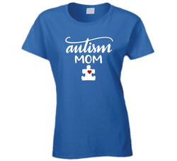 Autism Mom Ladies T Shirt Autism Mom Ladies T Shirt