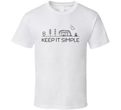 Trailer Camping Life Keep It Simple T Shirt