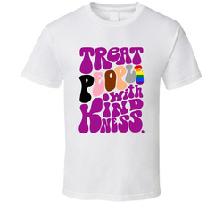 Treat People With Kindness T Shirt