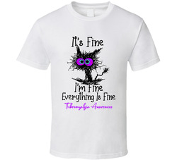 Fibromyalgia Awareness Everything Is Fine T Shirt