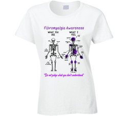 Fibromyalgia Awareness Do Not Judge What You Don't Understand Ladies T Shirt