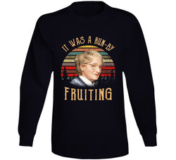 Mrs. Doubtfire It Was A Run-by Fruiting Long Sleeve T Shirt