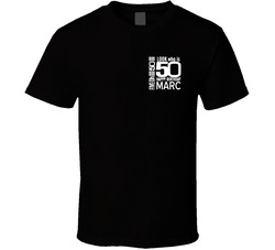 Look Who Is 50 - Add Custom Name T Shirt