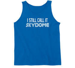 I Still Call It Skydome Tanktop