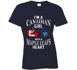I'm A Canadian Girl With A Toronto Maple Leafs Heart Ladies T Shirt I'm A Canadian Girl With A Toronto Maple Leafs Heart Ladies T Shirt