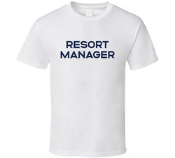 Resort Manager T Shirt