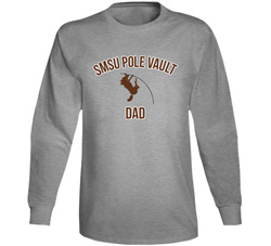 Smsu Pole Vault Dad Long Sleeve T Shirt Smsu Pole Vault Dad Long Sleeve T Shirt
