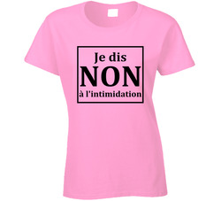 Je Dis Non à L'intimidation Say No To Bullying Ladies T Shirt Je Dis Non à L'intimidation Say No To Bullying Ladies T Shirt