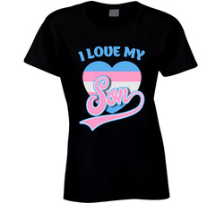 I Love My Son Ladies T Shirt I Love My Son Ladies T Shirt