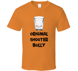 Original Shooter Bully T Shirt Original Shooter Bully T Shirt