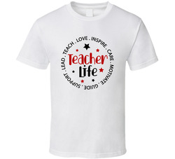 Teacher Life Teach Love Inspire Motivate Guide Support Lead T Shirt
