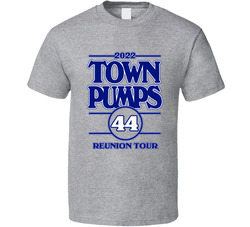 2022 Town Pumps Reunion Tour (back) - 44 T Shirt 2022 Town Pumps Reunion Tour (back) - 44 T Shirt