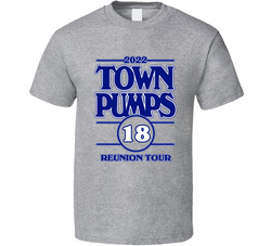 2022 Town Pumps Reunion Tour (back) - 18 T Shirt 2022 Town Pumps Reunion Tour (back) - 18 T Shirt