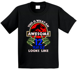 Jurassic Park Theme This Is What An Awesome 12 Year Old Looks Like T Shirt