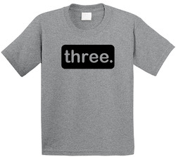 Three.  3rd Birthday T Shirt