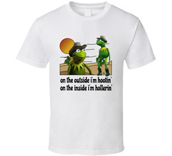 Kermit On The Outside I'm Hootin' On The Inside I'm Hollerin' T Shirt