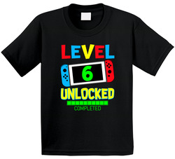 Level 6 Unlocked 6th Birthday Switch Version T Shirt