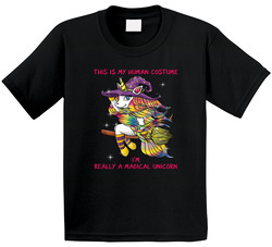 This Is My Human Costume I'm Really A Magical Unicorn T Shirt This Is My Human Costume I'm Really A Magical Unicorn T Shirt