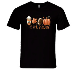 ' Tis The Season Fall Is For Football, Pumpkins, Latte And Leaves T Shirt ' Tis The Season Fall Is For Football, Pumpkins, Latte And Leaves T Shirt