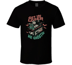 Get In Loser We Ghostin' Slimer Staypuft Scream T Shirt Get In Loser We Ghostin' Slimer Staypuft Scream T Shirt