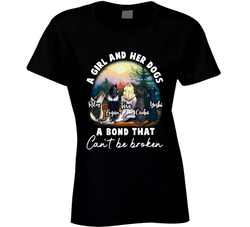 A Girl And Her Dogs A Bond That Can't Be Broken Ladies T Shirt A Girl And Her Dogs A Bond That Can't Be Broken Ladies T Shirt