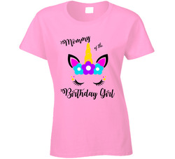 Unicorn Party - Mommy Of The Birthday Girl Ladies T Shirt Unicorn Party - Mommy Of The Birthday Girl Ladies T Shirt