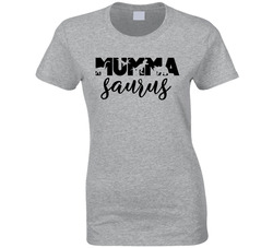 Mumma - Saurus Ladies T Shirt Mumma - Saurus Ladies T Shirt