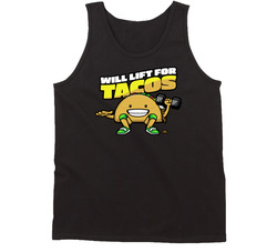 Will Lift For Tacos Tanktop Will Lift For Tacos Tanktop