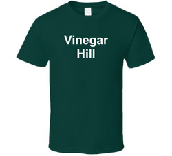 Vinegar Hill T Shirt Vinegar Hill T Shirt