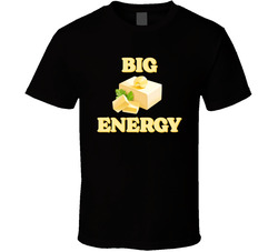 Big Butter Energy T Shirt Big Butter Energy T Shirt
