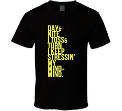 I Keep Stressin' T Shirt I Keep Stressin' T Shirt