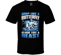 Hockey Drop Like A Butterfly Block Like A Beast T Shirt Hockey Drop Like A Butterfly Block Like A Beast T Shirt