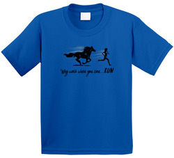 Why Walk When You Can... Run (for Light) T Shirt Why Walk When You Can... Run (for Light) T Shirt