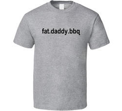Fat.daddy.bbq T Shirt