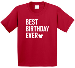 Best Birthday Ever Mickey T Shirt