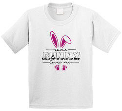 Somebunny Loves Me T Shirt
