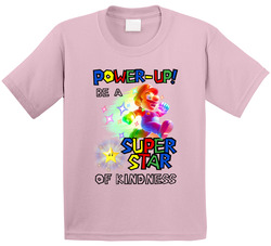 Power-up! Be A Super Star Of Kindness Mario Themed T Shirt