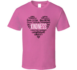 Kindness Is In My Heart T Shirt