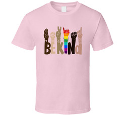 Be Kind Everyone T Shirt