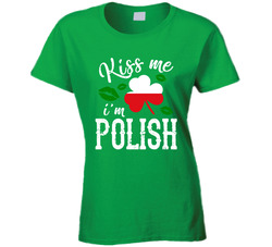 Kiss Me I'm Polish Ladies T Shirt