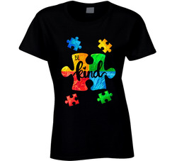 Autism Awareness Be Kind Ladies T Shirt Autism Awareness Be Kind Ladies T Shirt
