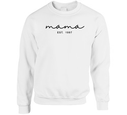 Mama Est. 1997 Crewneck Sweatshirt