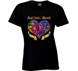 Autism Mom If You Think My Hands Are Full You Should See My Heart Ladies T Shirt Autism Mom If You Think My Hands Are Full You Should See My Heart Ladies T Shirt