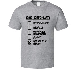 Dad Checklist T Shirt