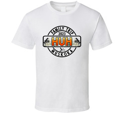 Muskoka Family Trip T Shirt