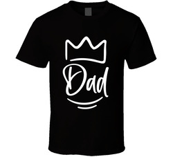 Dad T Shirt Dad T Shirt